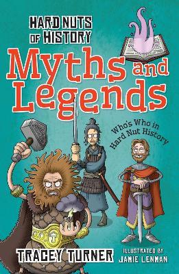 Hard Nuts of History: Myths and Legends - Tracey Turner - cover