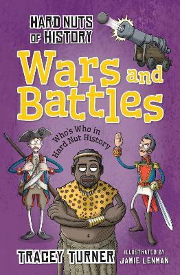 Hard Nuts of History: Wars and Battles - Tracey Turner - cover