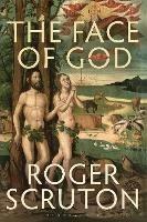 The Face of God: The Gifford Lectures