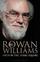Faith in the Public Square - Rowan Williams - cover