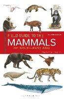 Field Guide to the Mammals of South-east Asia (2nd Edition) - Charles Francis - cover
