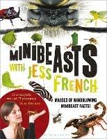 Minibeasts with Jess French: Masses of mindblowing minibeast facts! - Jess French - cover