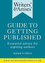 Writers' & Artists' Guide to Getting Published