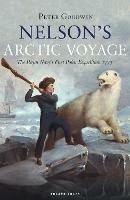 Nelson's Arctic Voyage: The Royal Navy’s first polar expedition 1773 - Peter Goodwin - cover
