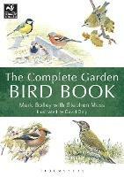The Complete Garden Bird Book: How to Identify and Attract Birds to Your Garden - Mark Golley,Stephen Moss - cover