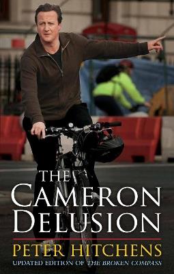 The Cameron Delusion - Peter Hitchens - cover