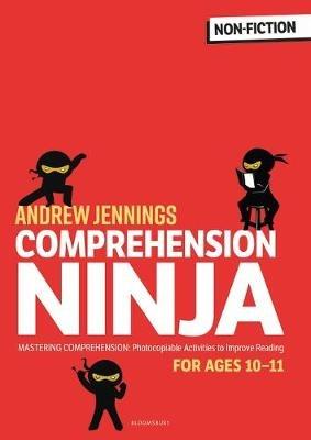 Comprehension Ninja for Ages 10-11: Non-Fiction: Comprehension worksheets for Year 6 - Andrew Jennings - cover