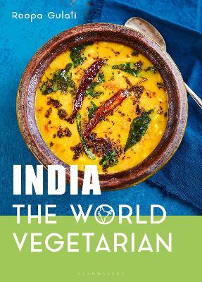 India: The World Vegetarian - Roopa Gulati - cover