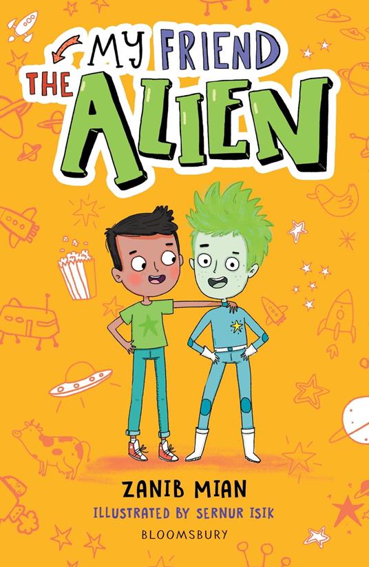 My Friend the Alien: A Bloomsbury Reader - Zanib Mian,Sernur Isik - ebook