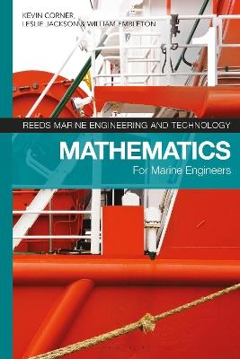 Reeds Vol 1: Mathematics for Marine Engineers - Kevin Corner,Leslie Jackson,William Embleton - cover