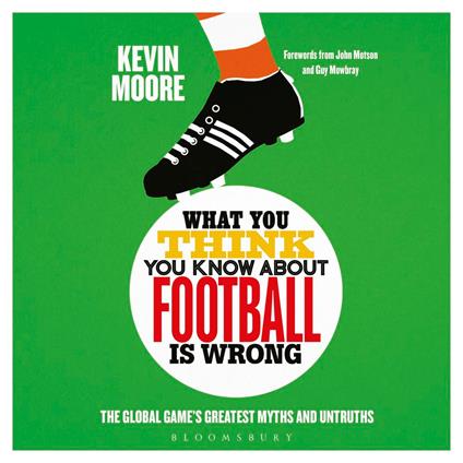 What You Think You Know About Football is Wrong