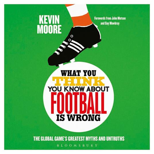 What You Think You Know About Football is Wrong