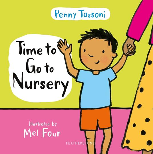 Time to Go to Nursery - Penny Tassoni,Ms Mel Four - ebook