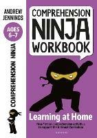 Comprehension Ninja Workbook for Ages 6-7: Comprehension activities to support the National Curriculum at home