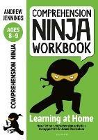 Comprehension Ninja Workbook for Ages 8-9: Comprehension activities to support the National Curriculum at home