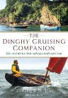 The Dinghy Cruising Companion 2nd edition: Tales and Advice from Sailing a Small Open Boat