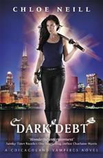 Dark Debt: A Chicagoland Vampires Novel
