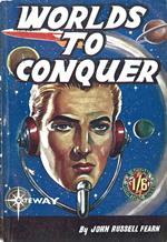 Worlds To Conquer