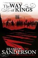 The Way of Kings: The first book of the breathtaking epic Stormlight Archive from the worldwide fantasy sensation