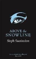 Above the Snowline - Steph Swainston - cover