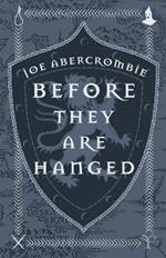 Before They Are Hanged: Book Two