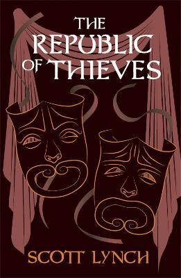 The Republic of Thieves: The Gentleman Bastard Sequence, Book Three - Scott Lynch - cover