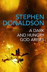 A Dark and Hungry God Arises: The Gap Cycle 3