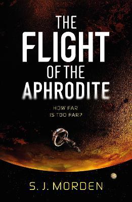 The Flight of the Aphrodite - S J Morden - cover