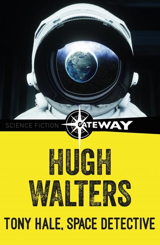 Tony Hale, Space Detective - Hugh Walters - ebook