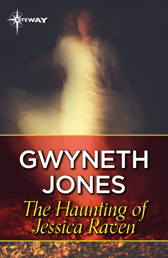 The Haunting of Jessica Raven - Ann Halam,Gwyneth Jones - ebook
