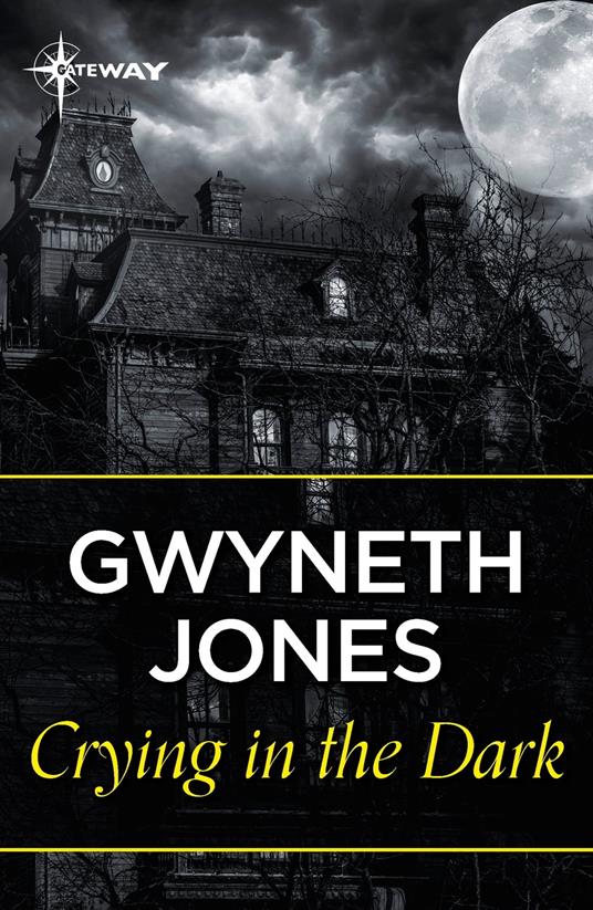 Crying In The Dark - Ann Halam,Gwyneth Jones - ebook