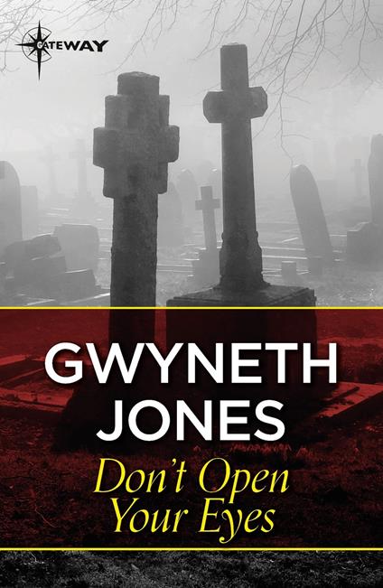 Don't Open Your Eyes - Ann Halam,Gwyneth Jones - ebook