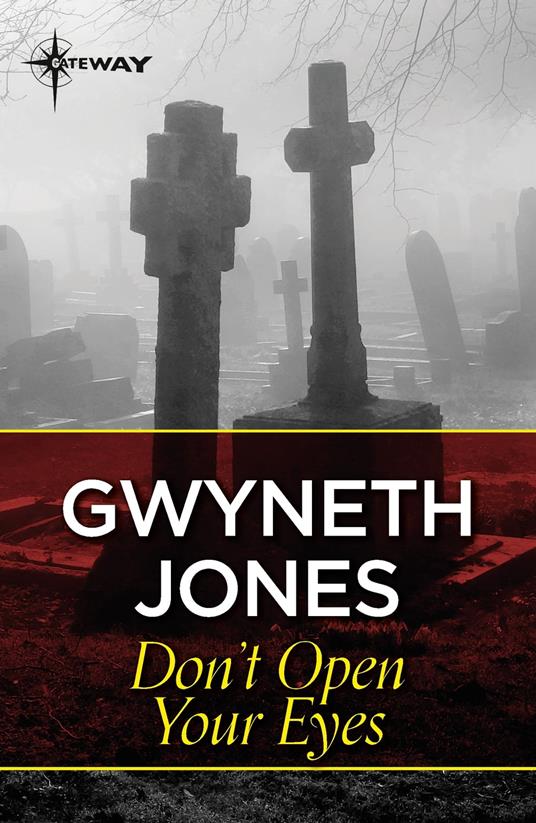 Don't Open Your Eyes - Ann Halam,Gwyneth Jones - ebook