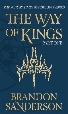 The Way of Kings Part One: The first book of the breathtaking epic Stormlight Archive from the worldwide fantasy sensation - Brandon Sanderson - cover