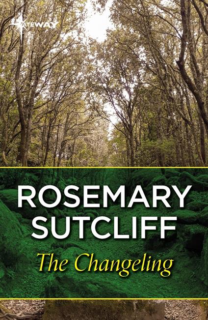 The Changeling - Sutcliff Rosemary - ebook