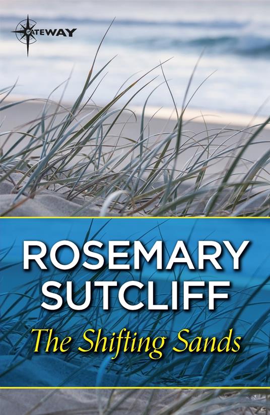 Shifting Sands - Sutcliff Rosemary - ebook