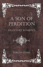 A Son of Perdition: An Occult Romance