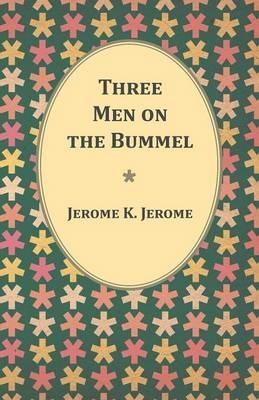 Three Men on the Bummel - Jerome K Jerome - cover