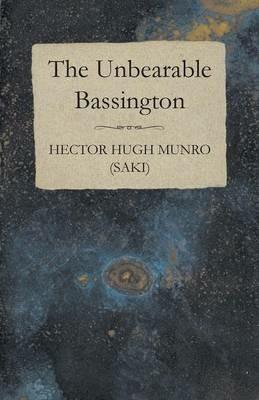 The Unbearable Bassington - Hector Hugh Munro - cover