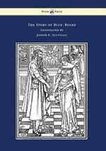 The Story of Blue-Beard - Illustrated by Joseph E. Southall