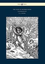 The Tales of Mother Goose - Illustrated by D. J. Munro