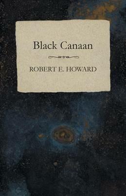 Black Canaan - Robert E Howard - cover