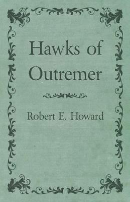 Hawks of Outremer - Robert E Howard - cover