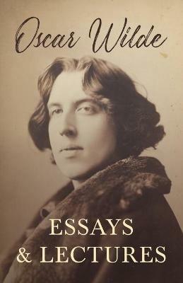 Essays and Lectures - Oscar Wilde - cover
