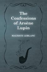 The Confessions of Arsene Lupin
