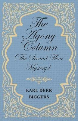 The Agony Column (The Second Floor Mystery) - Earl Derr Biggers - cover