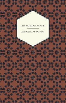 The Sicilian Bandit - Alexandre Dumas - cover