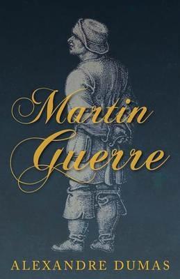 Martin Guerre - Alexandre Dumas - cover