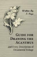 Guide for Drawing the Acanthus, and Every Description of Ornamental Foliage - I Page - cover
