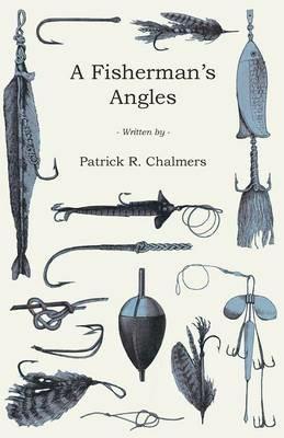 A Fisherman's Angles - Patrick R Chalmers - cover
